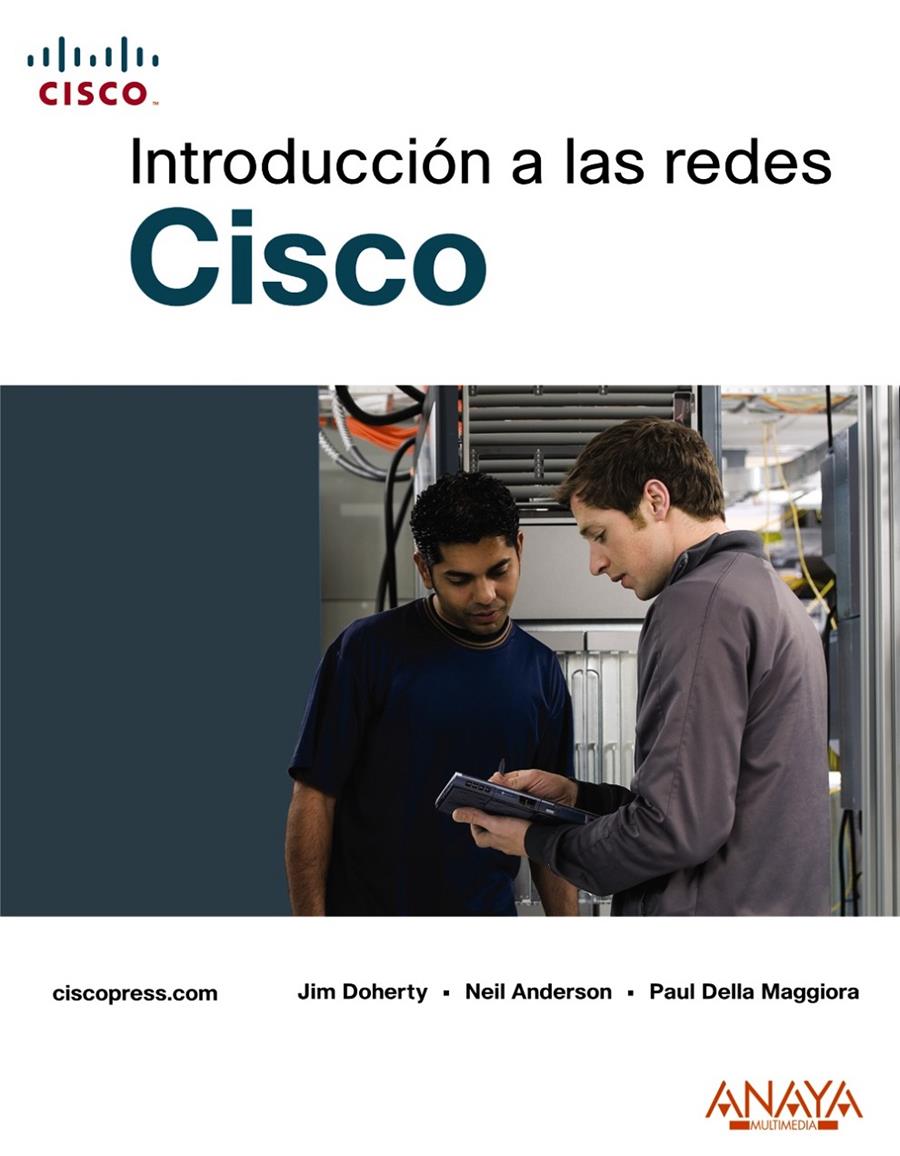 INTRODUCCIÓN A LAS REDES CISCO | 9788441525276 | DOHERTY, JIM / ANDERSON, NEIL / DELLA MAGGIORA, PA | Galatea Llibres | Llibreria online de Reus, Tarragona | Comprar llibres en català i castellà online