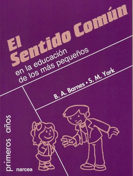 SENTIDO COMUN EN LA EDUACION DE LOS MAS PEQUEÑOS, EL | 9788427714618 | BARNES, B. A. | Galatea Llibres | Llibreria online de Reus, Tarragona | Comprar llibres en català i castellà online