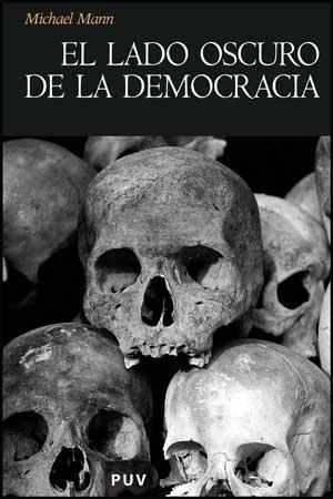 LADO OSCURO DE LA DEMOCRACIA, EL | 9788437073903 | MANN, MICHAEL | Galatea Llibres | Llibreria online de Reus, Tarragona | Comprar llibres en català i castellà online