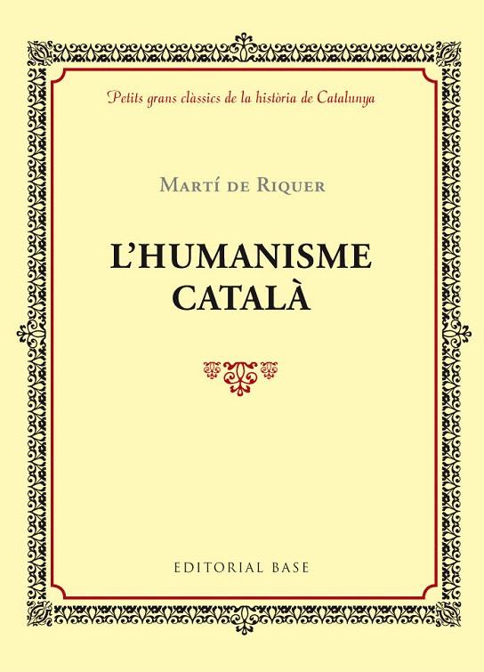 L'HUMANISME CATALÀ | 9788416587407 | DE RIQUER, MARTI | Galatea Llibres | Llibreria online de Reus, Tarragona | Comprar llibres en català i castellà online