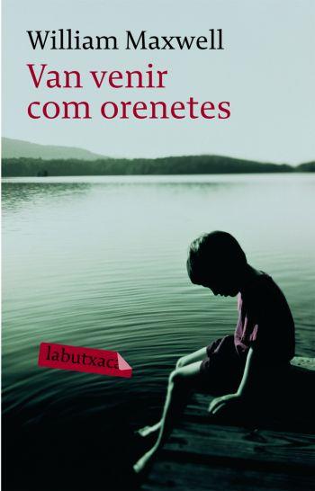 VAN VENIR COM ORENETES | 9788492549375 | MAXWELL, WILLIAM | Galatea Llibres | Llibreria online de Reus, Tarragona | Comprar llibres en català i castellà online