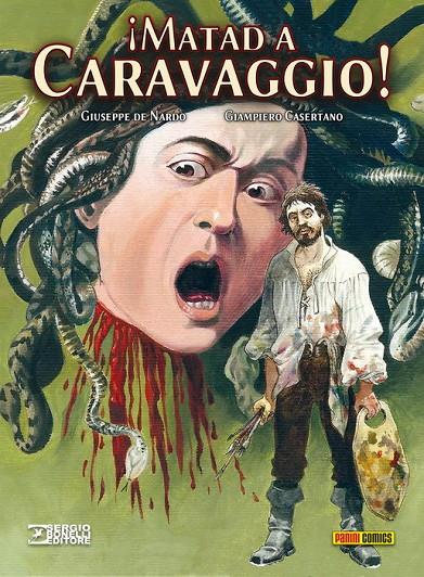 MATAD A CARAVAGGIO 1 | 9788491678946 | DE NARDO, GIUSEPPE | Galatea Llibres | Llibreria online de Reus, Tarragona | Comprar llibres en català i castellà online