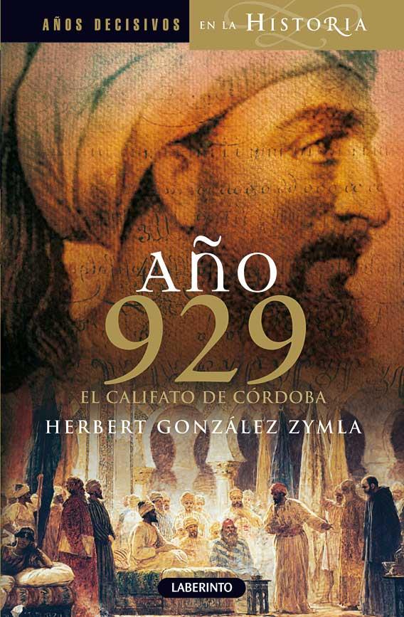 AÑO 929 EL CALIFATO DE CORDOBA | 9788484833253 | GONZALEZ, HERBER | Galatea Llibres | Llibreria online de Reus, Tarragona | Comprar llibres en català i castellà online