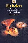 BOLETS,ELS ON SURTEN, COM ES CONEIXEN, COM ES CUINEN | 9788473067386 | PASCUAL,RAMON | Galatea Llibres | Llibreria online de Reus, Tarragona | Comprar llibres en català i castellà online