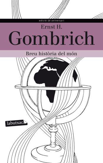 BREU HISTÒRIA DEL MÓN | 9788499305233 | GOMBRICH, ERNST H. | Galatea Llibres | Librería online de Reus, Tarragona | Comprar libros en catalán y castellano online