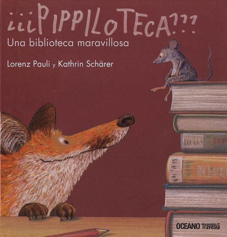 PIPPILOTECA??? | 9786074008203 | PAULI, LORENZ | Galatea Llibres | Llibreria online de Reus, Tarragona | Comprar llibres en català i castellà online