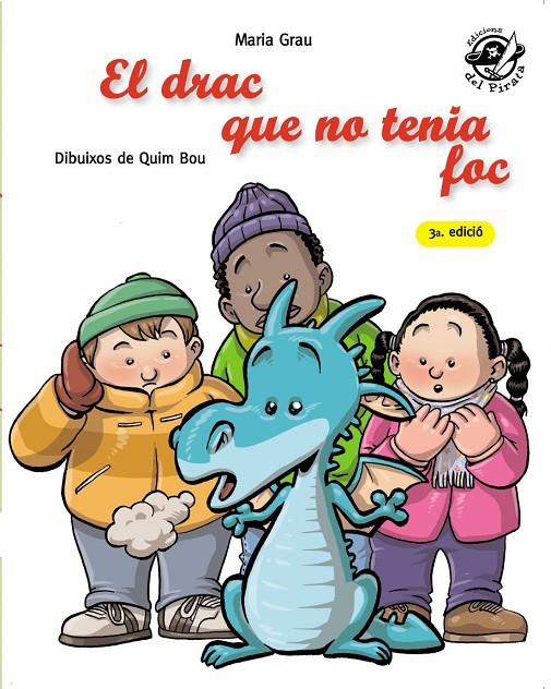 EL DRAC QUE NO TENIA FOC | 9788496569935 | GRAU, MARIA | Galatea Llibres | Librería online de Reus, Tarragona | Comprar libros en catalán y castellano online