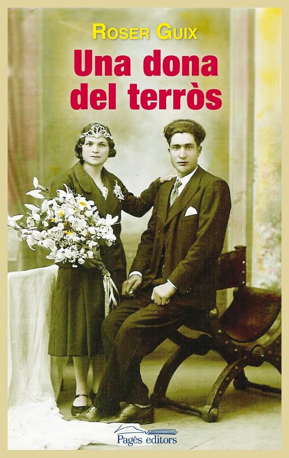 UNA DONA DEL TERRÒS | 9788499753737 | GUIX TORRENTS, ROSER | Galatea Llibres | Llibreria online de Reus, Tarragona | Comprar llibres en català i castellà online