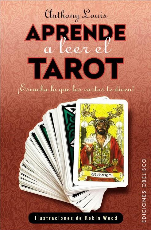 APRENDE A LEER EL TAROT | 9788416192250 | LOUIS, ANTHONY | Galatea Llibres | Llibreria online de Reus, Tarragona | Comprar llibres en català i castellà online