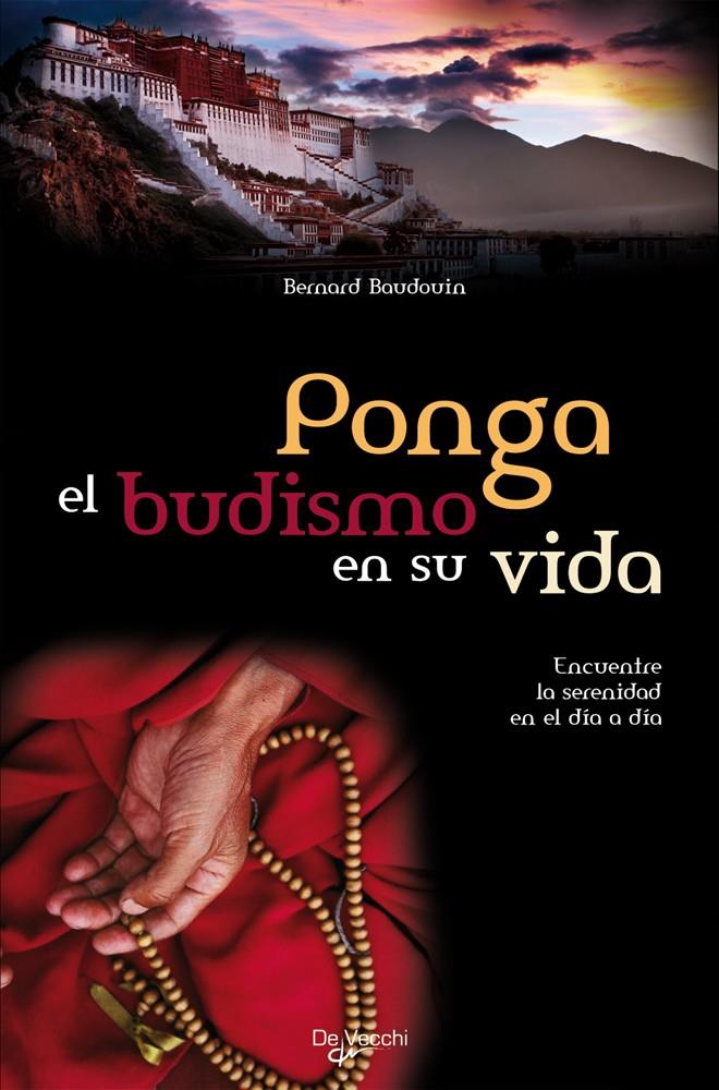 PONGA EL BUDISMO EN SU VIDA | 9788431541842 | BAUDOUIN, BERNARD | Galatea Llibres | Librería online de Reus, Tarragona | Comprar libros en catalán y castellano online