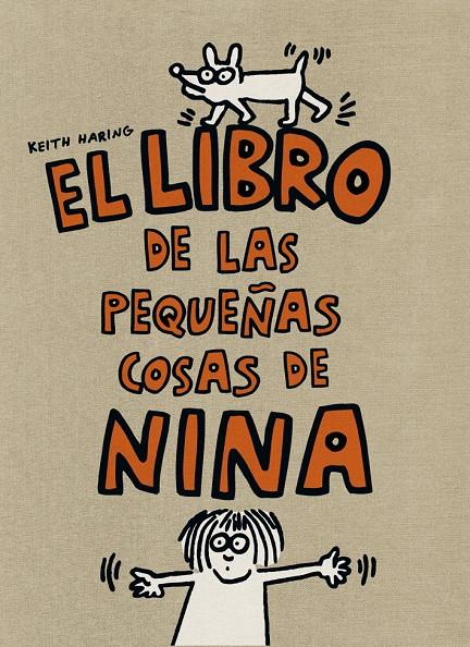 LIBRO DE LAS PEQUEÑAS COSAS DE NINA | 9788425224317 | HARING, KEITH | Galatea Llibres | Llibreria online de Reus, Tarragona | Comprar llibres en català i castellà online