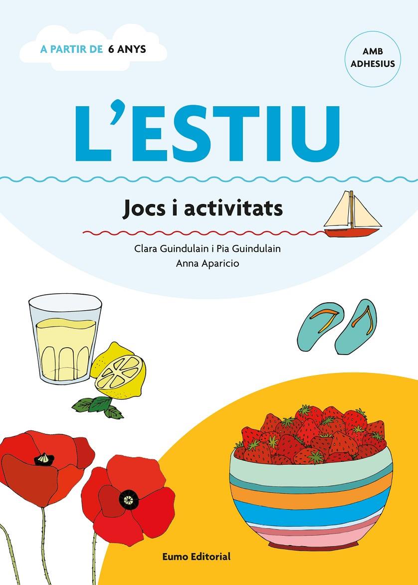 L'ESTIU. JOCS I ACTIVITATS 6 ANYS | 9788497665155 | GUINDULAIN RIFA/PIA GUINDULAIN RIFA | Galatea Llibres | Librería online de Reus, Tarragona | Comprar libros en catalán y castellano online