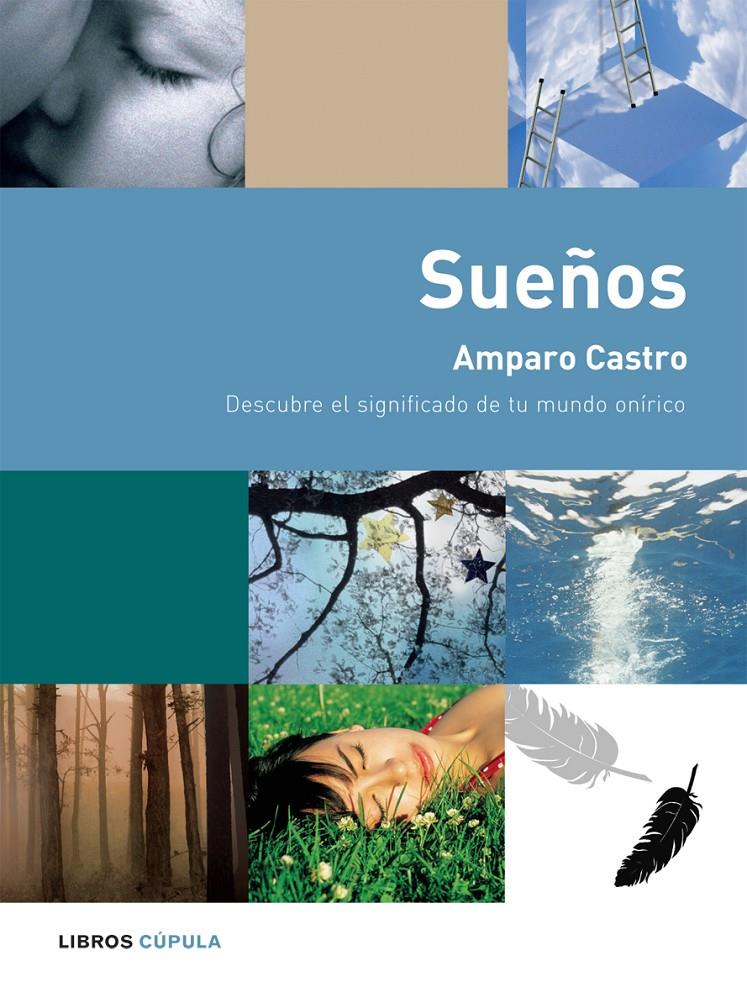 SUEÑOS | 9788448047245 | CASTRO, AMPARO | Galatea Llibres | Llibreria online de Reus, Tarragona | Comprar llibres en català i castellà online