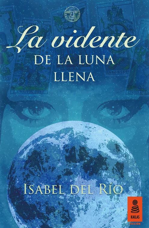 LA VIDENTE DE LA LUNA LLENA | 9788416023998 | DEL RÍO SANZ, ISABEL | Galatea Llibres | Librería online de Reus, Tarragona | Comprar libros en catalán y castellano online