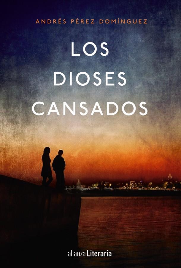 LOS DIOSES CANSADOS | 9788491043577 | PÉREZ DOMÍNGUEZ, ANDRÉS | Galatea Llibres | Llibreria online de Reus, Tarragona | Comprar llibres en català i castellà online