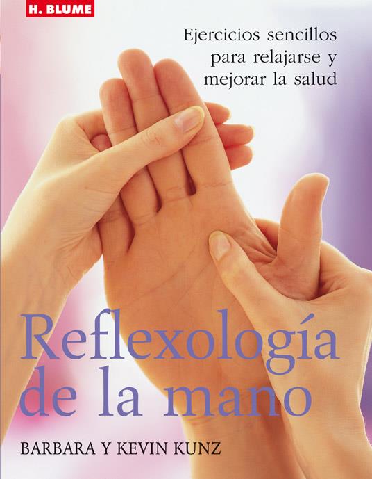 REFLEXOLOGIA DE LA MANO | 9788489840973 | KUNZ, BARBARA | Galatea Llibres | Librería online de Reus, Tarragona | Comprar libros en catalán y castellano online