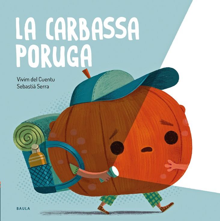 LA CARBASSA PORUGA | 9788447951024 | Galatea Llibres | Llibreria online de Reus, Tarragona | Comprar llibres en català i castellà online