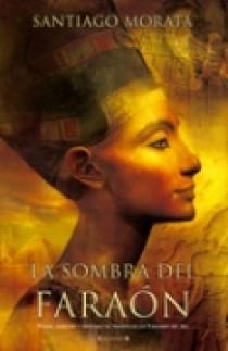 SOMBRA DEL FARAON, LA | 9788466623179 | MORATA, SANTIAGO | Galatea Llibres | Llibreria online de Reus, Tarragona | Comprar llibres en català i castellà online