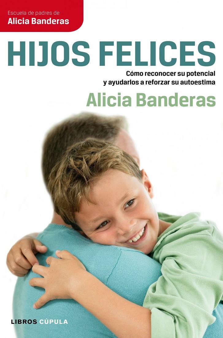 HIJOS FELICES | 9788448068707 | BANDERAS, ALICIA | Galatea Llibres | Llibreria online de Reus, Tarragona | Comprar llibres en català i castellà online