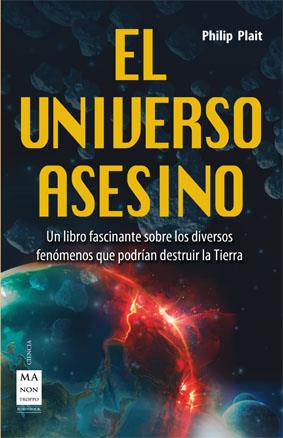 EL UNIVERSO ASESINO | 9788415256687 | PLAIT, PHILIP | Galatea Llibres | Llibreria online de Reus, Tarragona | Comprar llibres en català i castellà online