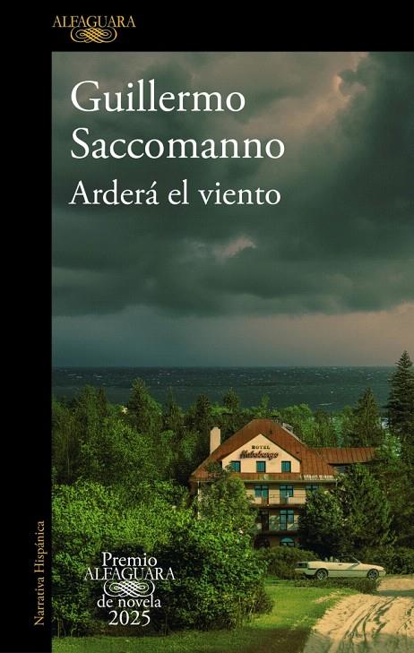 ARDERÁ EL VIENTO | 9788410496231 | SACCOMANNO, GUILLERMO | Galatea Llibres | Llibreria online de Reus, Tarragona | Comprar llibres en català i castellà online