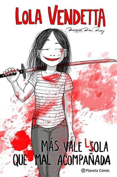 LOLA VENDETTA. MÁS VALE LOLA QUE MAL ACOMPAÑADA | 9788411611169 | RIBA ROSSY, RAQUEL | Galatea Llibres | Librería online de Reus, Tarragona | Comprar libros en catalán y castellano online