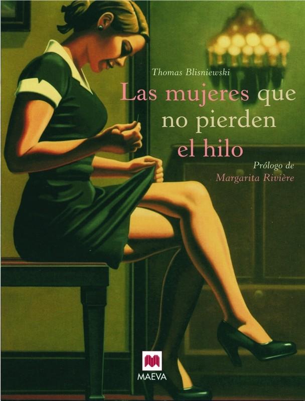 MUJERES QUE NO PIERDEN EL HILO, LAS | 9788492695133 | BLISNIEWKI, THOMAS | Galatea Llibres | Llibreria online de Reus, Tarragona | Comprar llibres en català i castellà online