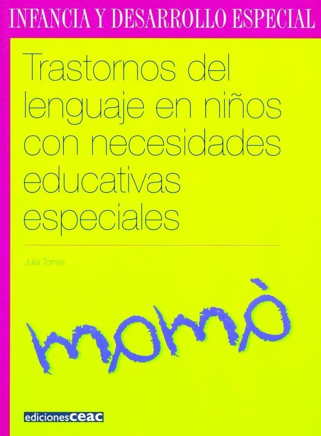 TRASTORNOS DEL LENGUAJE EN NIÑOS CON NECESIDADES ESPECIALES | 9788432994883 | TORRES, JULIA | Galatea Llibres | Llibreria online de Reus, Tarragona | Comprar llibres en català i castellà online