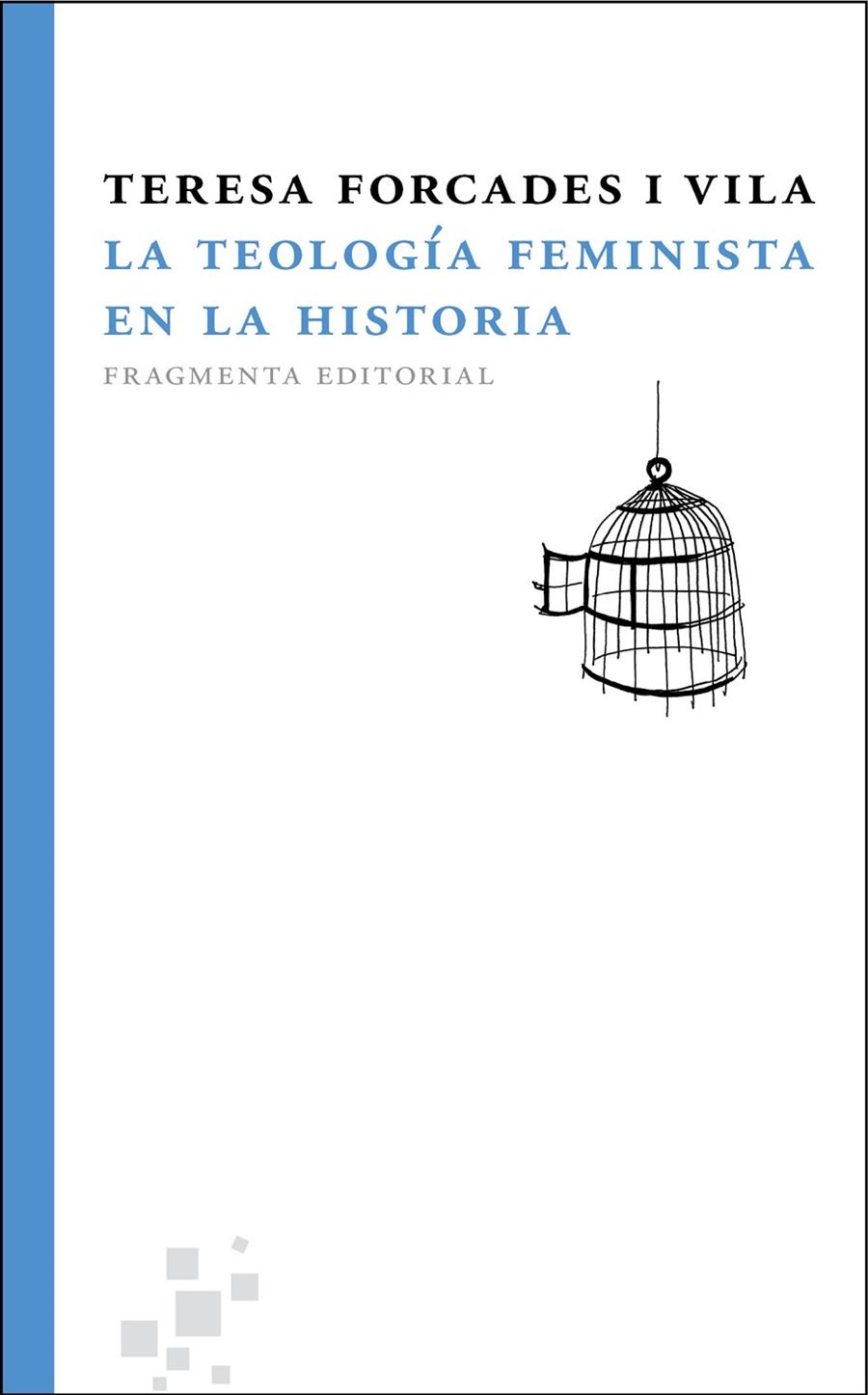 LA TEOLOGIA FEMINISTA EN LA HISTORIA -SEEBOOK- | 9788492416844 | FORCADES, TERESA | Galatea Llibres | Librería online de Reus, Tarragona | Comprar libros en catalán y castellano online