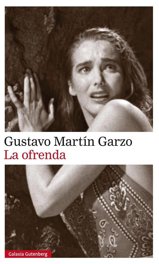 LA OFRENDA | 9788416734856 | MARTíN GARZO, GUSTAVO | Galatea Llibres | Librería online de Reus, Tarragona | Comprar libros en catalán y castellano online