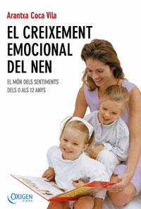 CREIXEMENT EMOCIONAL DEL NEN, EL | 9788483303207 | COCA VILA, ARANTXA | Galatea Llibres | Llibreria online de Reus, Tarragona | Comprar llibres en català i castellà online