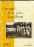 OBSERVACIO I ANALISI DE FONTS FOTOGRAFIQUES | 9788439380122 | GONZALEZ MASIP, A | Galatea Llibres | Llibreria online de Reus, Tarragona | Comprar llibres en català i castellà online