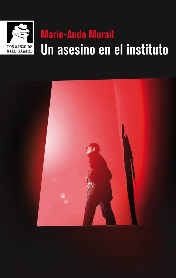 UN ASESINO EN EL INSTITUTO | 9788498456899 | MURAIL, MARIE-AUDE | Galatea Llibres | Llibreria online de Reus, Tarragona | Comprar llibres en català i castellà online