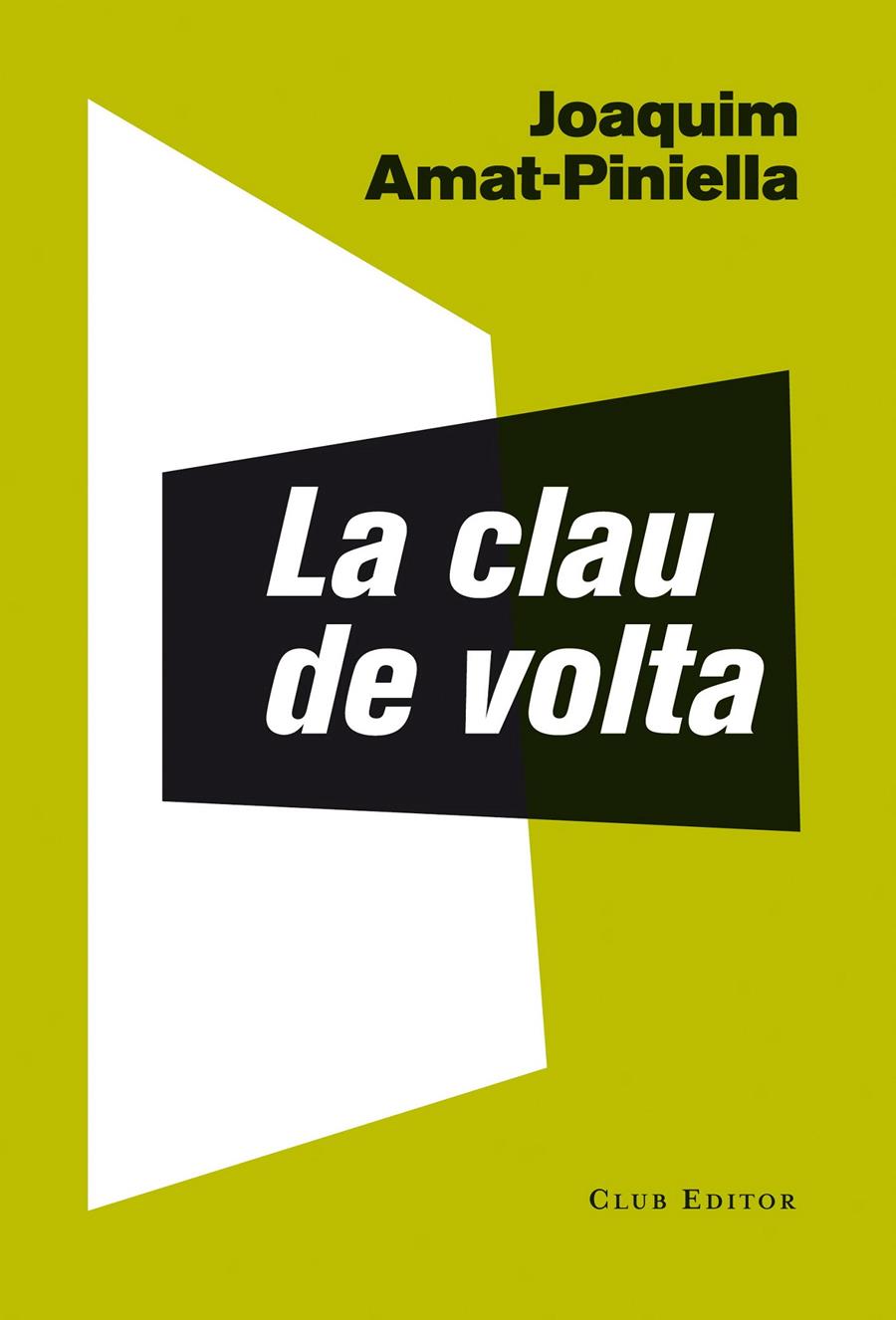 LA CLAU DE VOLTA | 9788473291781 | AMAT-PINIELLA, JOAQUIM | Galatea Llibres | Llibreria online de Reus, Tarragona | Comprar llibres en català i castellà online