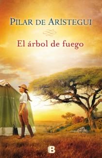 EL ARBOL DE FUEGO | 9788466650038 | DE ARISTEGUI PETIT, PILAR | Galatea Llibres | Llibreria online de Reus, Tarragona | Comprar llibres en català i castellà online