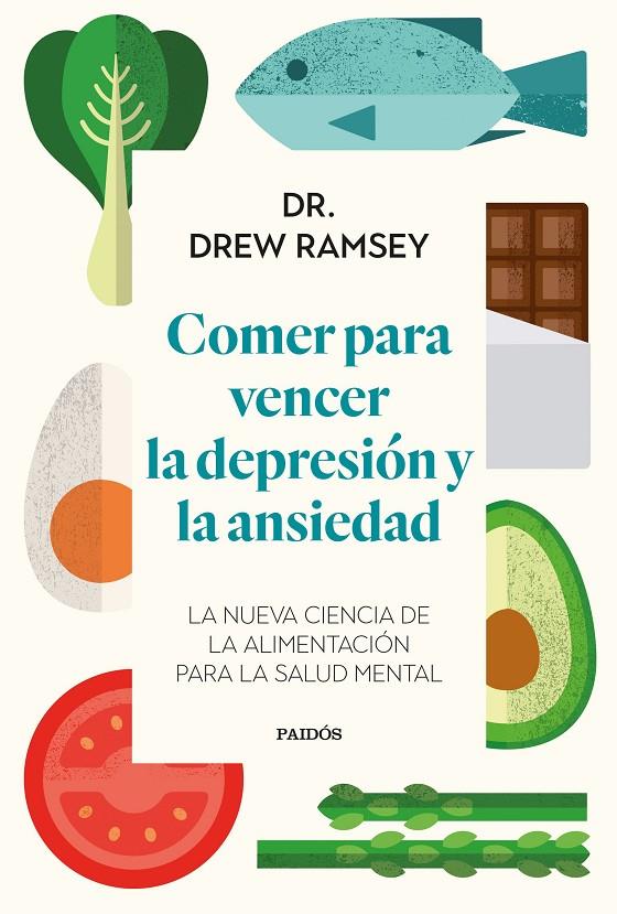 COMER PARA VENCER LA DEPRESIÓN Y LA ANSIEDAD | 9788449339486 | RAMSEY, DREW | Galatea Llibres | Llibreria online de Reus, Tarragona | Comprar llibres en català i castellà online