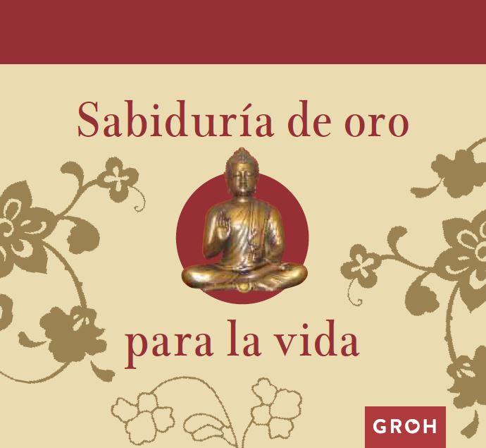 SABIDURÍA DE ORO PARA LA VIDA | 9788490680278 | Galatea Llibres | Llibreria online de Reus, Tarragona | Comprar llibres en català i castellà online