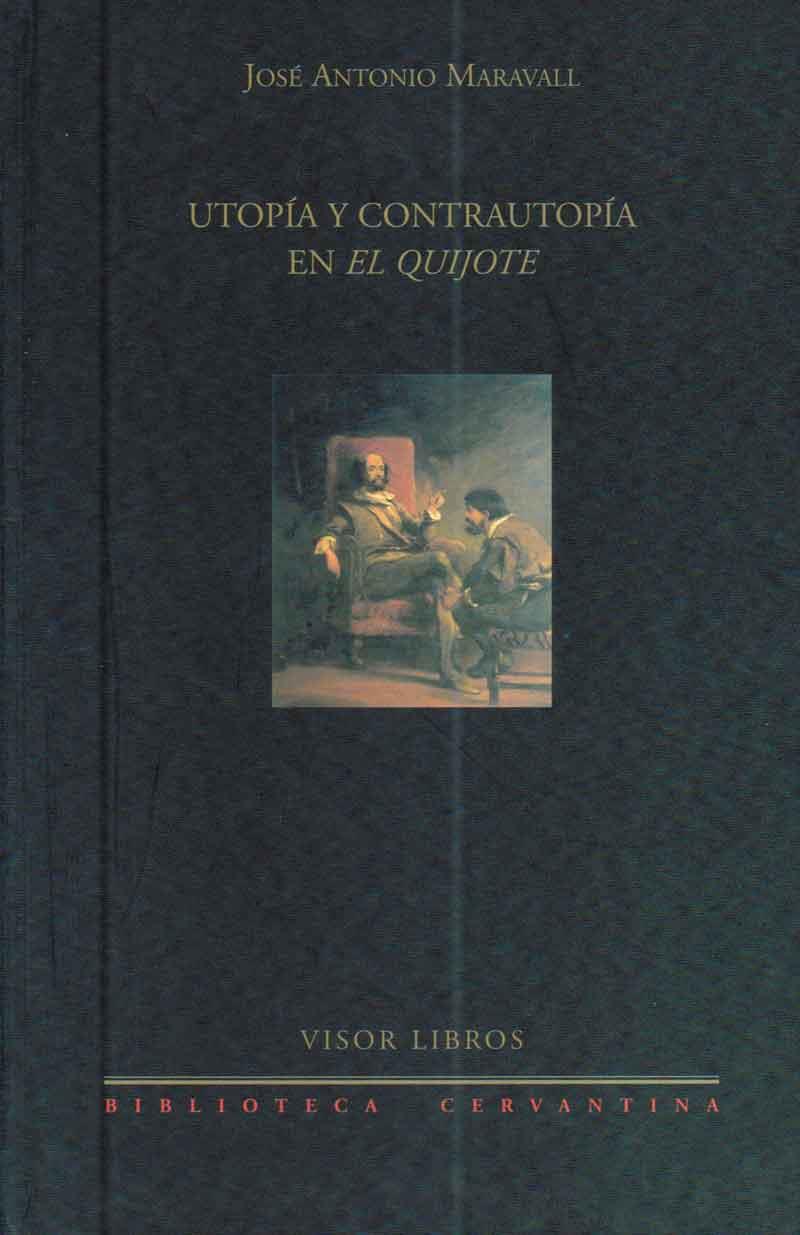 UTOPIA Y CONTRAUTOPIA EN EL QUIJOTE | 9788475227931 | MARAVALL, JOSE ANTONIO | Galatea Llibres | Llibreria online de Reus, Tarragona | Comprar llibres en català i castellà online