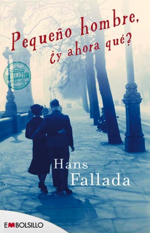 PEQUEÑO HOMBRE, Y AHORA QUE? | 9788415140665 | FALLADA, HANS | Galatea Llibres | Librería online de Reus, Tarragona | Comprar libros en catalán y castellano online