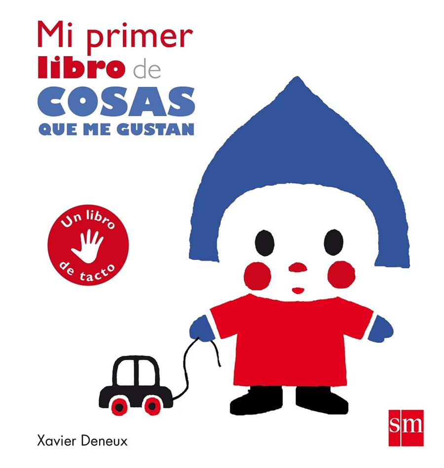 MI PRIMER LIBRO DE COSAS QUE ME GUSTAN | 9788467591125 | DENEUX, XAVIER | Galatea Llibres | Librería online de Reus, Tarragona | Comprar libros en catalán y castellano online