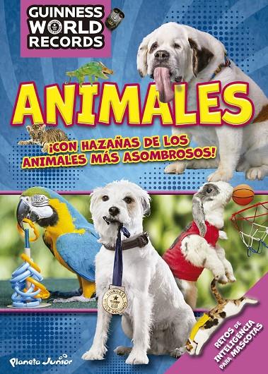 GUINNESS WORLD RECORDS. ANIMALES | 9788408186878 | Galatea Llibres | Llibreria online de Reus, Tarragona | Comprar llibres en català i castellà online