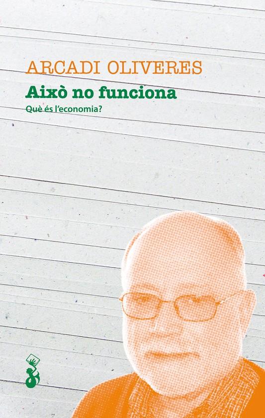 AIXÒ NO FUNCIONA | 9788415047568 | OLIVERES, ARCADI | Galatea Llibres | Llibreria online de Reus, Tarragona | Comprar llibres en català i castellà online