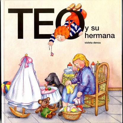 TEO Y SU HERMANA | 9788471767639 | DENOU, VIOLETA | Galatea Llibres | Llibreria online de Reus, Tarragona | Comprar llibres en català i castellà online