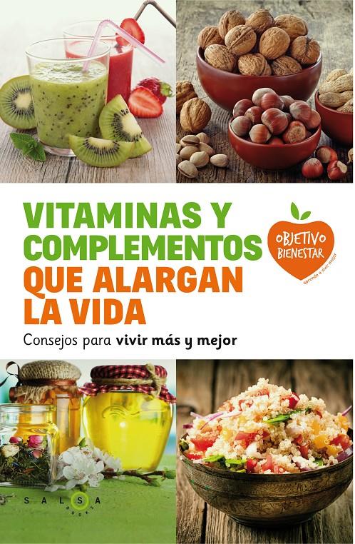 VITAMINAS Y COMPLEMENTOS QUE ALARGAN LA VIDA | 9788415193685 | Galatea Llibres | Llibreria online de Reus, Tarragona | Comprar llibres en català i castellà online