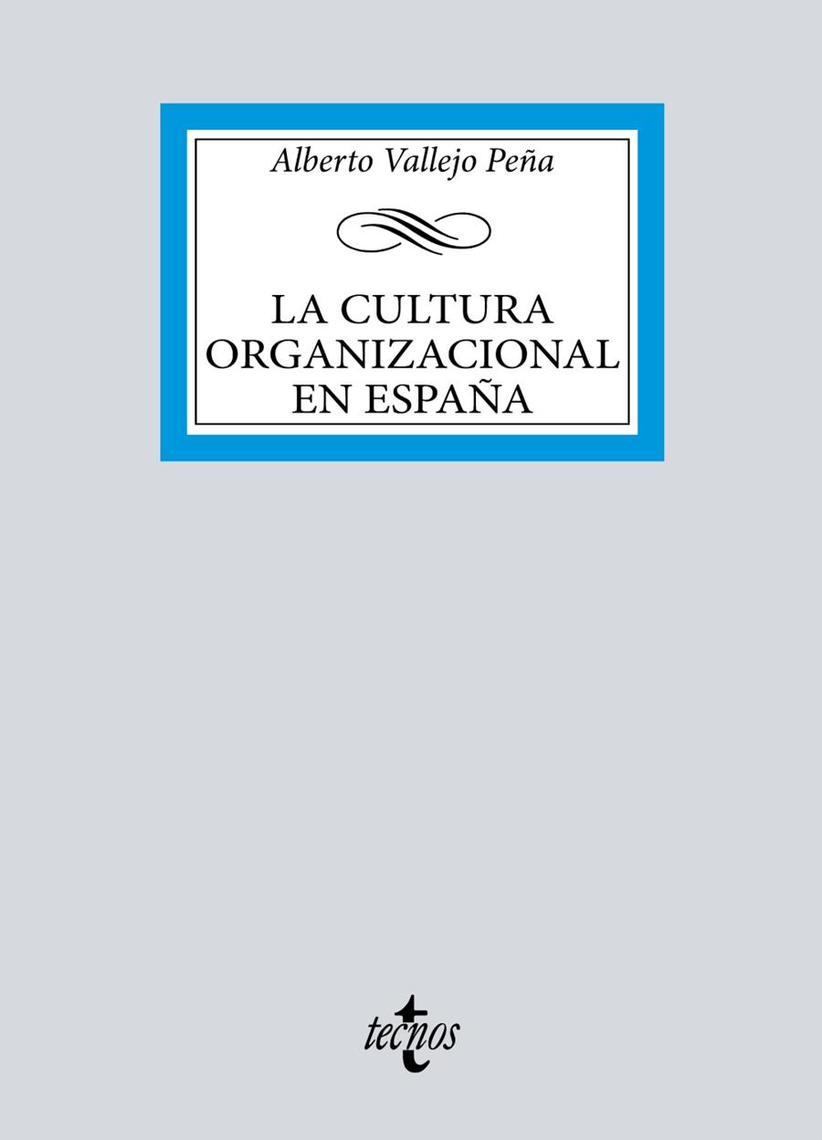 LA CULTURA ORGANIZACIONAL EN ESPAÑA | 9788430987054 | VALLEJO PEÑA, ALBERTO | Galatea Llibres | Llibreria online de Reus, Tarragona | Comprar llibres en català i castellà online