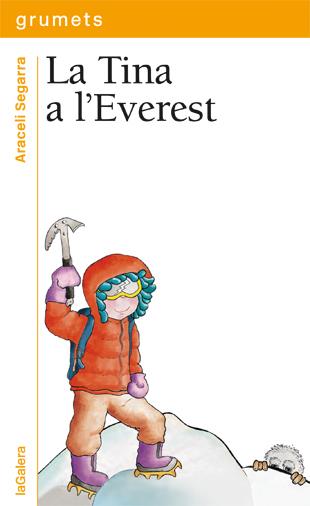 LA TINA A L'EVEREST | 9788424651923 | SEGARRA I ROCA, ARACELI | Galatea Llibres | Librería online de Reus, Tarragona | Comprar libros en catalán y castellano online