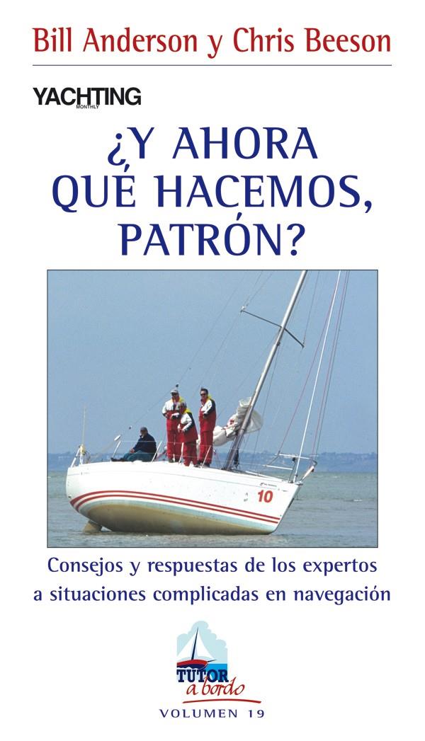 Y AHORA QUÉ HACEMOS, PATRÓN? | 9788479028411 | ANDERSON, BILL / BEESON, CHRIS | Galatea Llibres | Llibreria online de Reus, Tarragona | Comprar llibres en català i castellà online