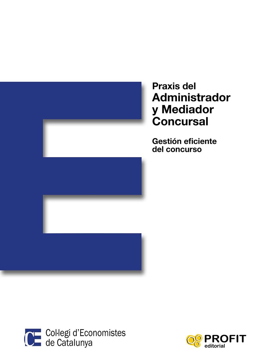 PRAXIS DEL ADMINISTRADOR Y MEDIADOR CONCURSAL | 9788416583935 | ROJAS GRAELL, JOAN/BERTRAN CODINA, SALVADOR/CONEJOS SANCHO, JORDI/DIAZ BALLESTER, GLORIA/LATORRE GAR | Galatea Llibres | Llibreria online de Reus, Tarragona | Comprar llibres en català i castellà online