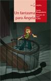 FANTASMA PARA ÁNGELA | 9788498451627 | BAQUEDANO | Galatea Llibres | Llibreria online de Reus, Tarragona | Comprar llibres en català i castellà online