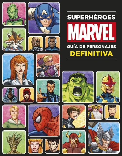 SUPERHÉROES MARVEL. GUÍA DE PERSONAJES DEFINITIVA | 9788499516790 | Galatea Llibres | Llibreria online de Reus, Tarragona | Comprar llibres en català i castellà online